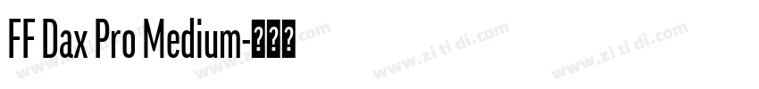 FF Dax Pro Medium字体转换